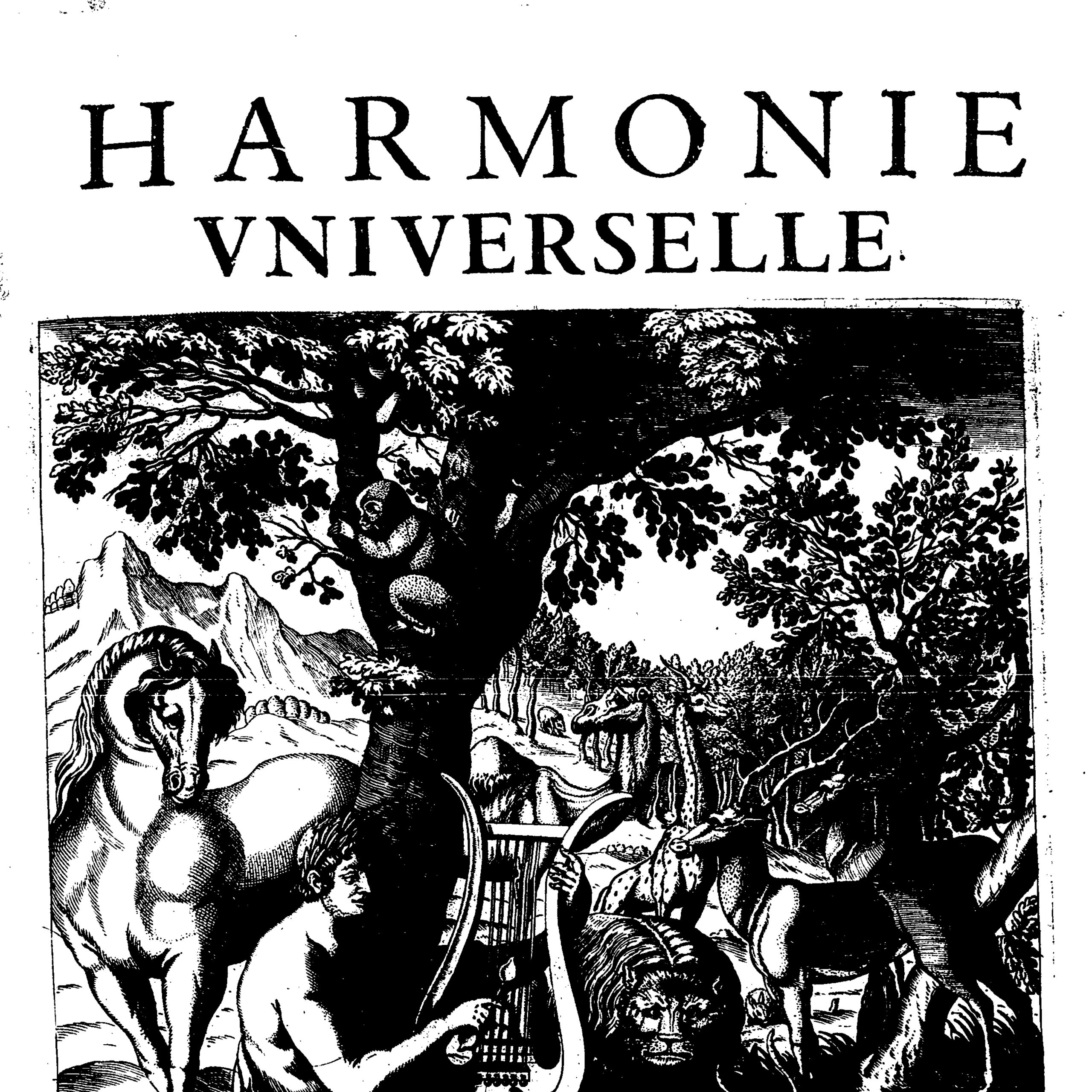 Harmonie universelle, contenant la théorie et la pratique de la musique